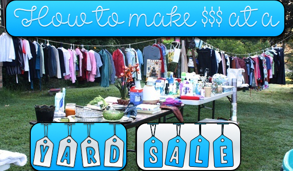 How To Make Money At A Yard Sale Prudent Penny Pincher