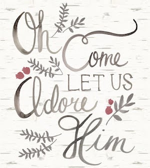 Oh Come Let Us Adore Him printable christmas decoration for the wall