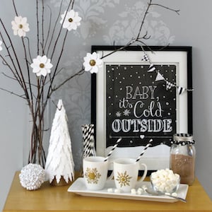 Baby it's Cold Outside Printable