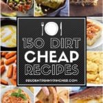 150 Dirt Cheap Recipes
