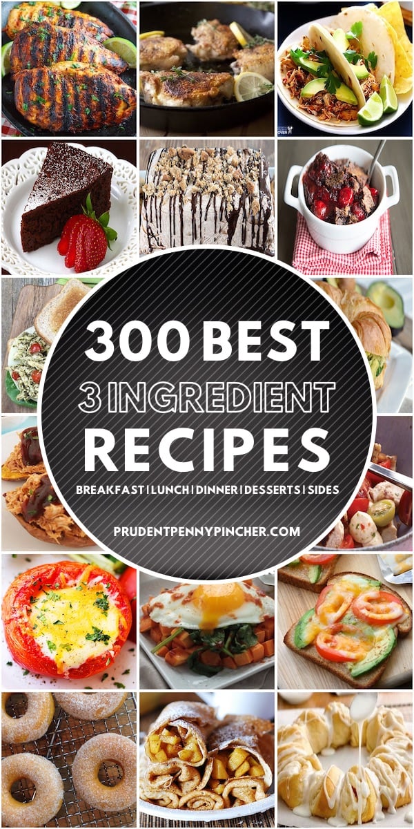 300 Best 3 Ingredient Recipes