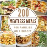 200 Budget Friendly Meatless Meals