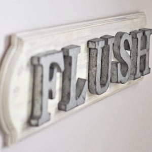 Industrial Farmhouse Flush Sign farmhouse bathroom decor