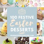 100 Festive Easter Desserts