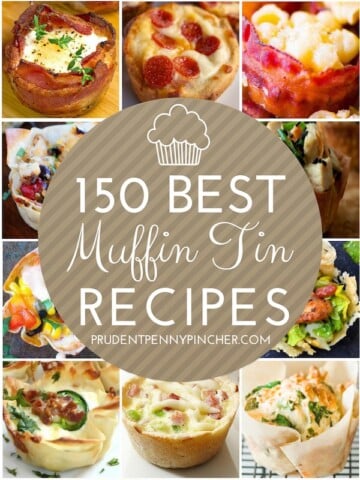 150 Best Main Dish Muffin Tin Recipes