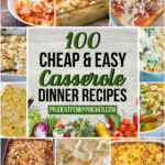 100 Cheap and Easy Casserole Recipes