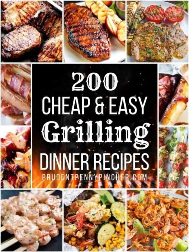 200 Cheap and Easy Grilling Recipes