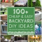 100 Cheap and Easy DIY Backyard Ideas