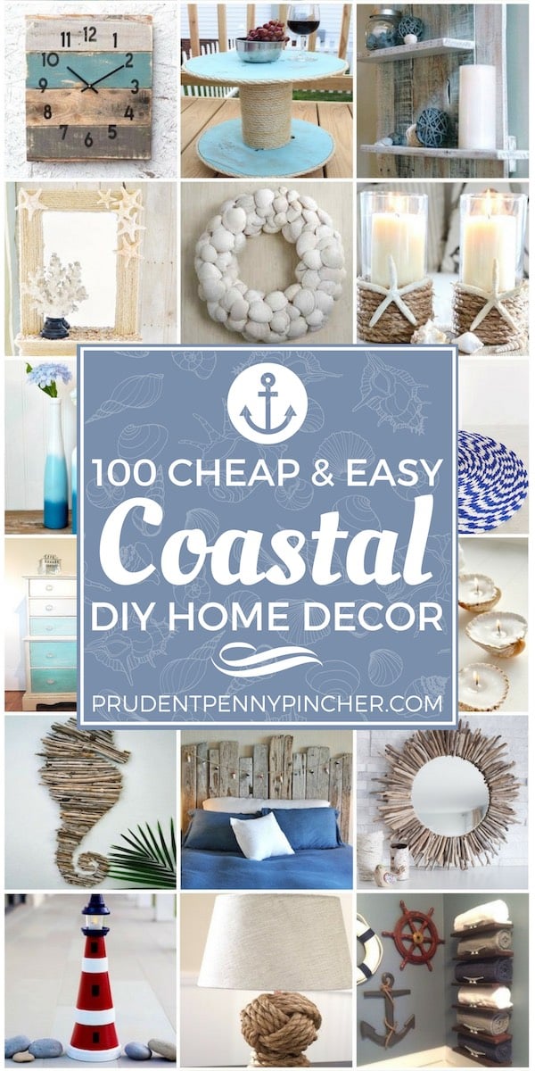 100 Cheap And Easy Coastal Diy Home Decor Ideas Prudent