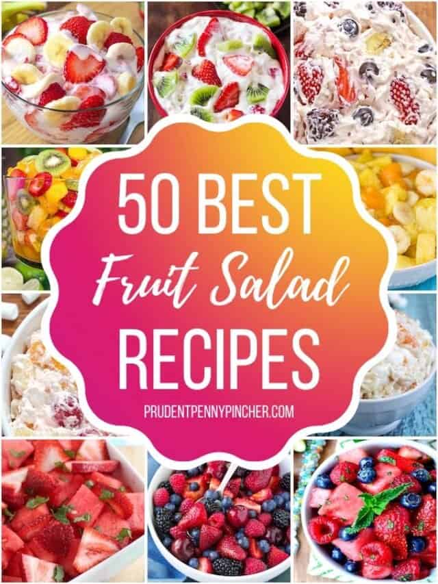 50 Best Fruit Salad Recipes Prudent Penny Pincher