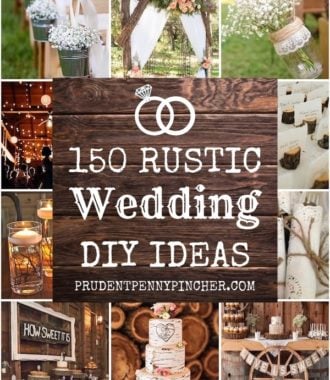 150 DIY Rustic Wedding Ideas