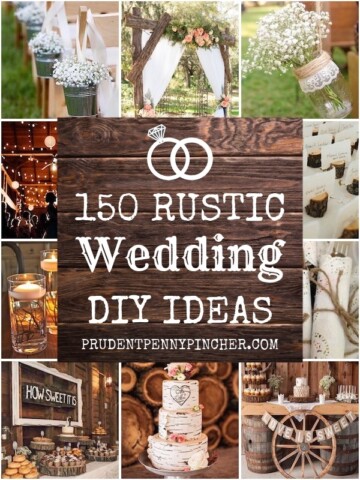 150 DIY Rustic Wedding Ideas