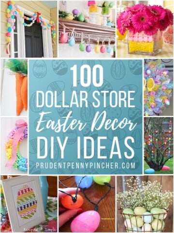 100 Dollar Store DIY Easter Decorations