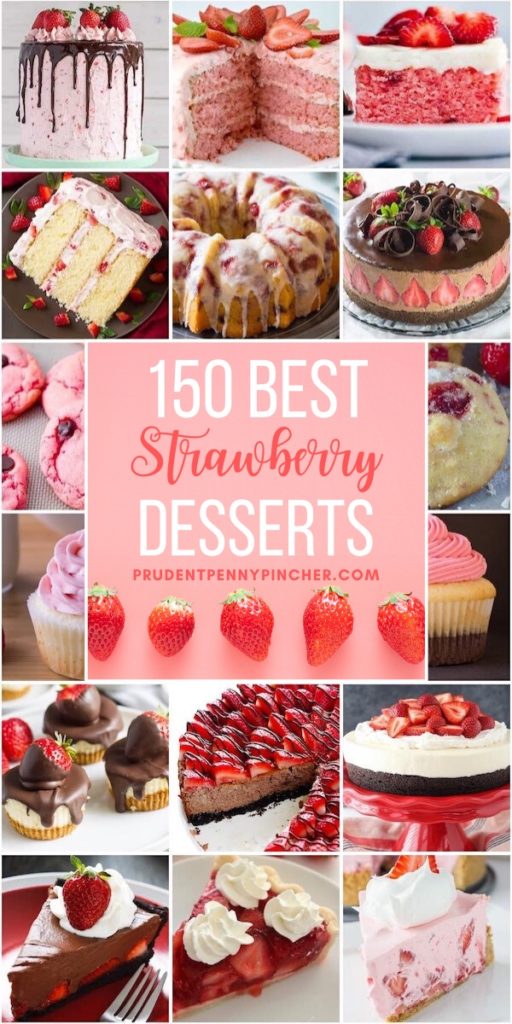 150 Best Strawberry Desserts - Prudent Penny Pincher