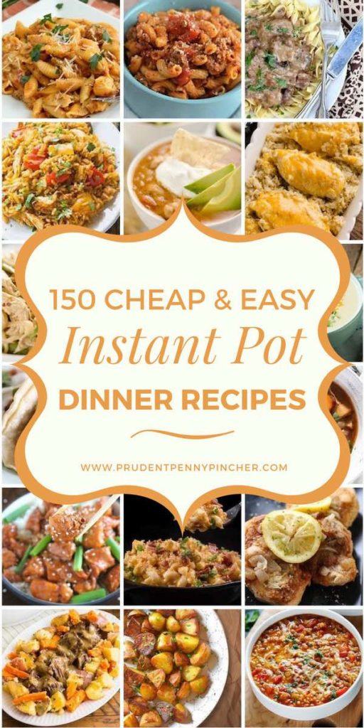 150 Cheap and Easy Instant Pot Dinner Recipes