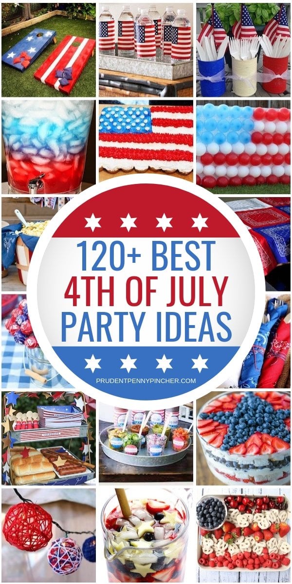 120 Best 4th of July Party Ideas