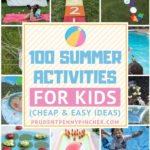 100 Cheap and Easy Summer Activities for Kids