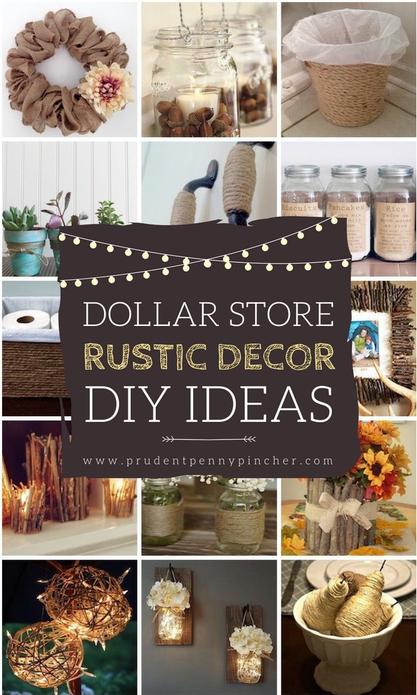 50 Dollar Store Rustic Home Decor Ideas - Prudent Penny ...