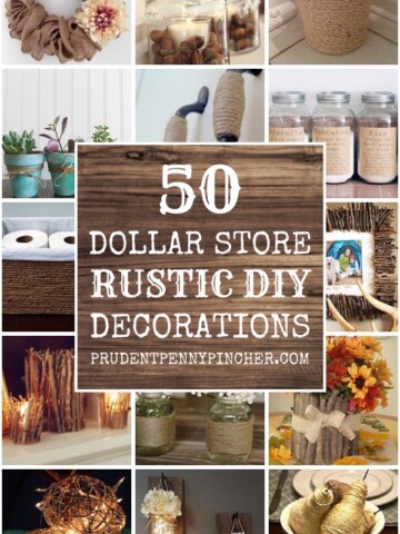 50 Dollar Store DIY Rustic Home Decor Ideas