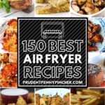 150 Best Air Fryer Recipes