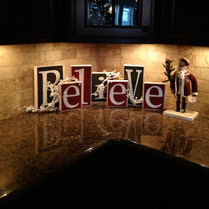 Believe Christmas Sign for Kitchen Counter