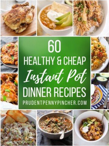 60 Healthy and Cheap Instant Pot Recipes