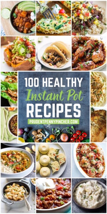60 Cheap and Healthy Instant Pot Recipes - Prudent Penny Pincher