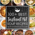 100 Best Instant Pot Soup Recipes