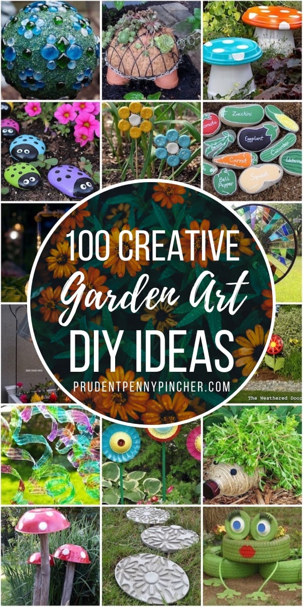 100 Creative DIY Garden Art Ideas - Prudent Penny Pincher