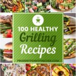 100 Healthy Grilling Recipes