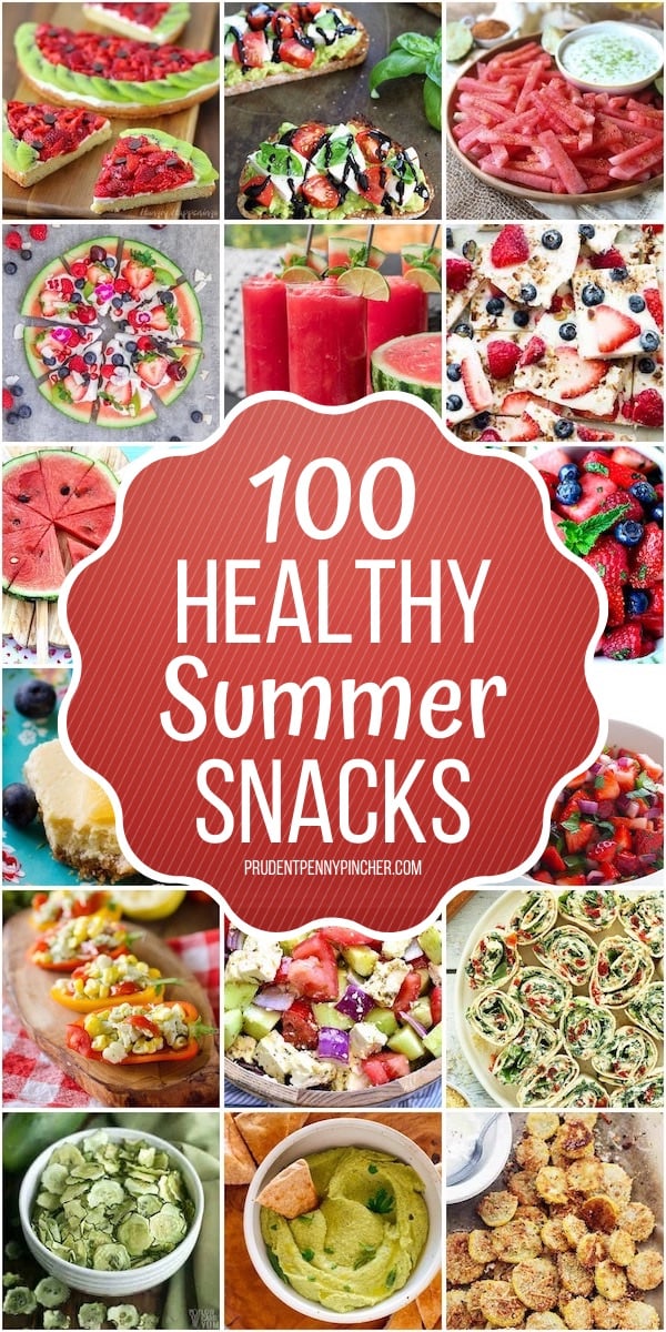 100 Healthy Summer Snacks - Prudent Penny Pincher