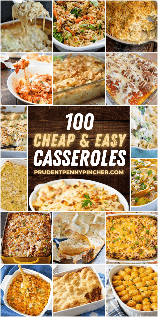 100 Cheap and Easy Casserole Recipes - Prudent Penny Pincher