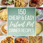 150 Cheap and Easy Instant Pot Recipes - Prudent Penny Pincher