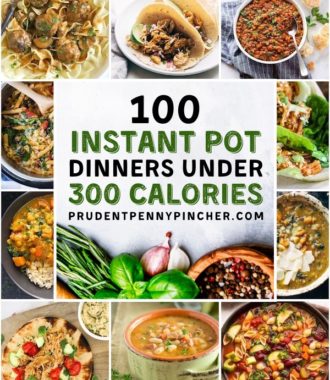 100 Instant Pot Recipes Under 300 Calories