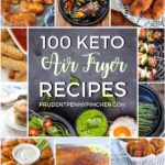 100 Low Carb and Keto Air Fryer Recipes