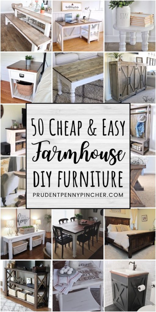 50 Cheap and Easy DIY Farmhouse Furniture Ideas Prudent Penny Pincher