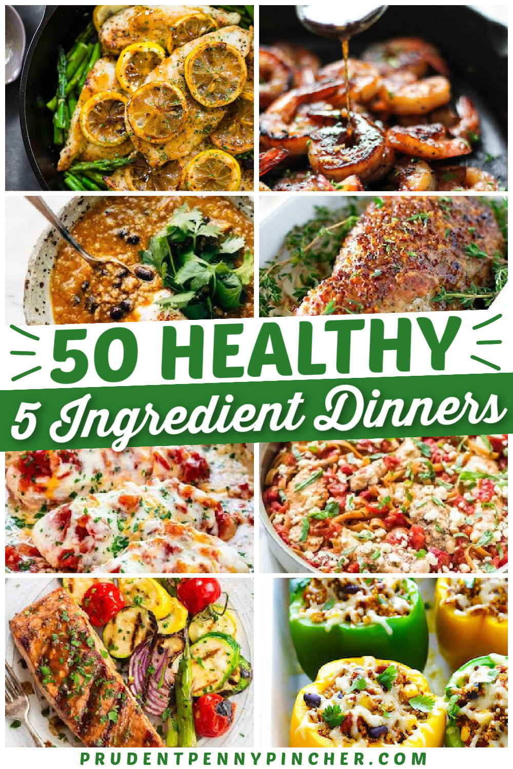 50 Best 5 Ingredient Healthy Dinner Recipes - Prudent Penny Pincher