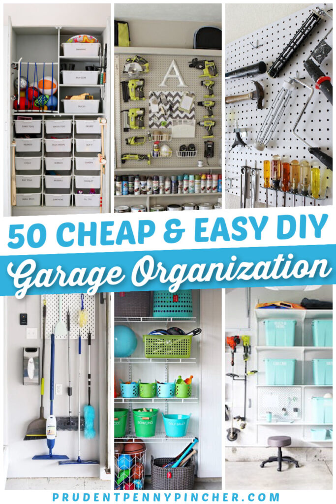 50 Cheap and Easy Garage Organization Ideas Prudent Penny Pincher