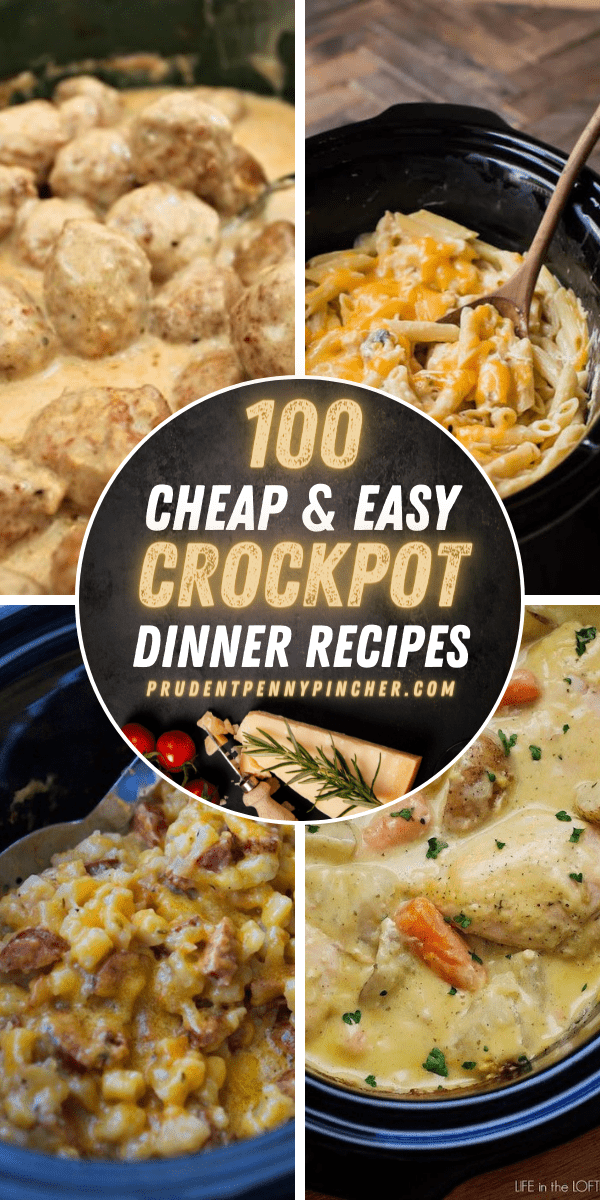 100 Cheap and Easy Crockpot Recipes - Prudent Penny Pincher