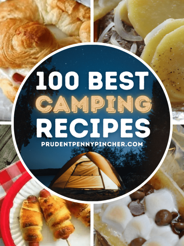 100 Best Camping Recipes Prudent Penny Pincher