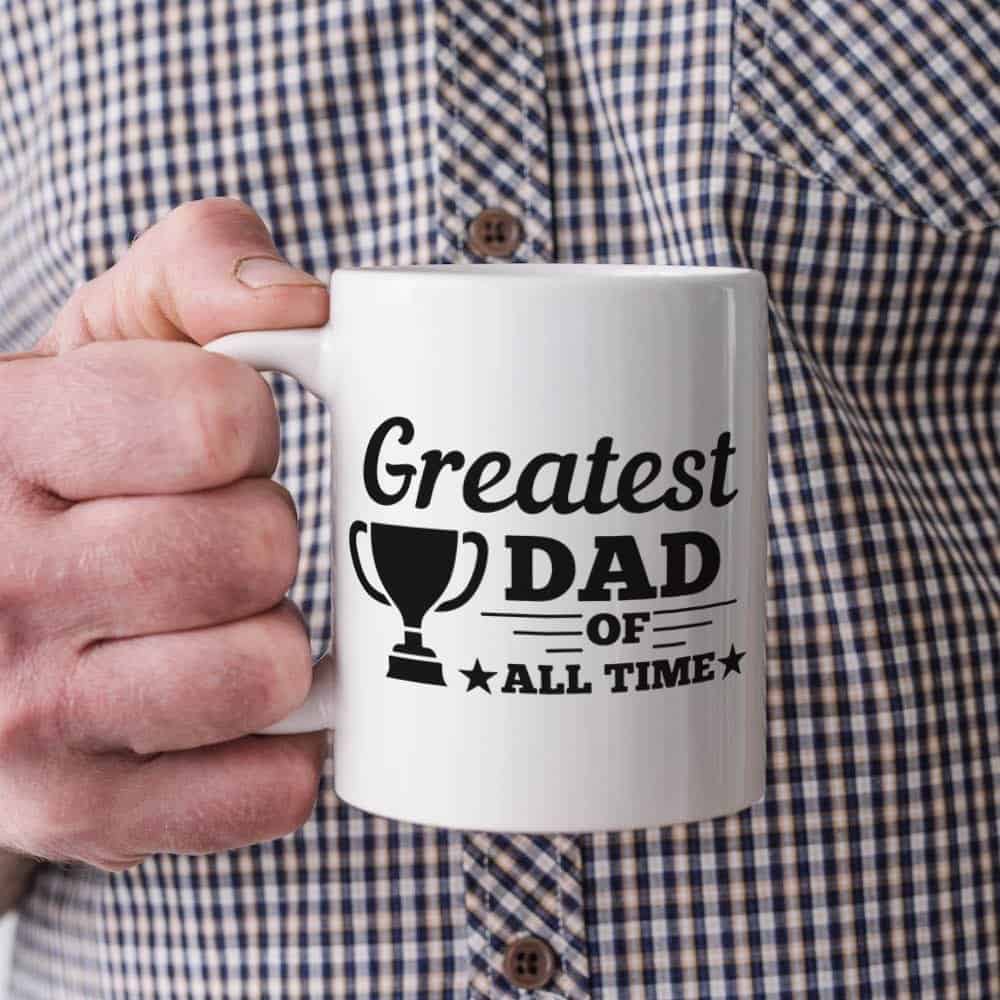 greatest dad of all time mug Father's Day svg