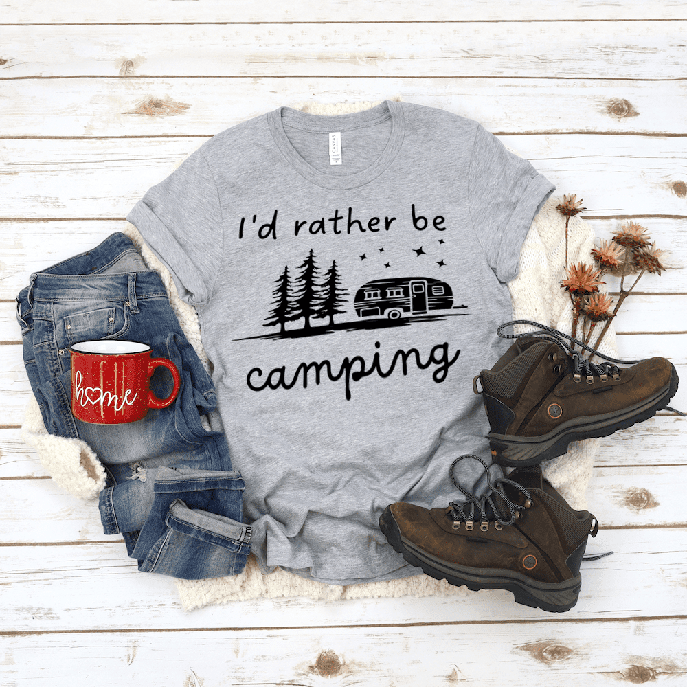 I'd rather be camping shirt