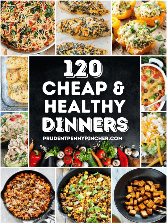 120 Cheap and Healthy Dinner Recipes