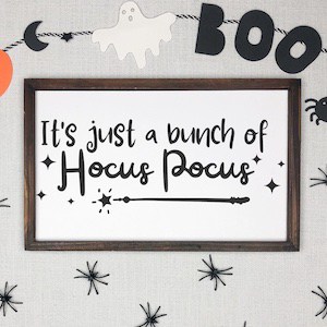 its just a bunch of hocus pocus halloween sign