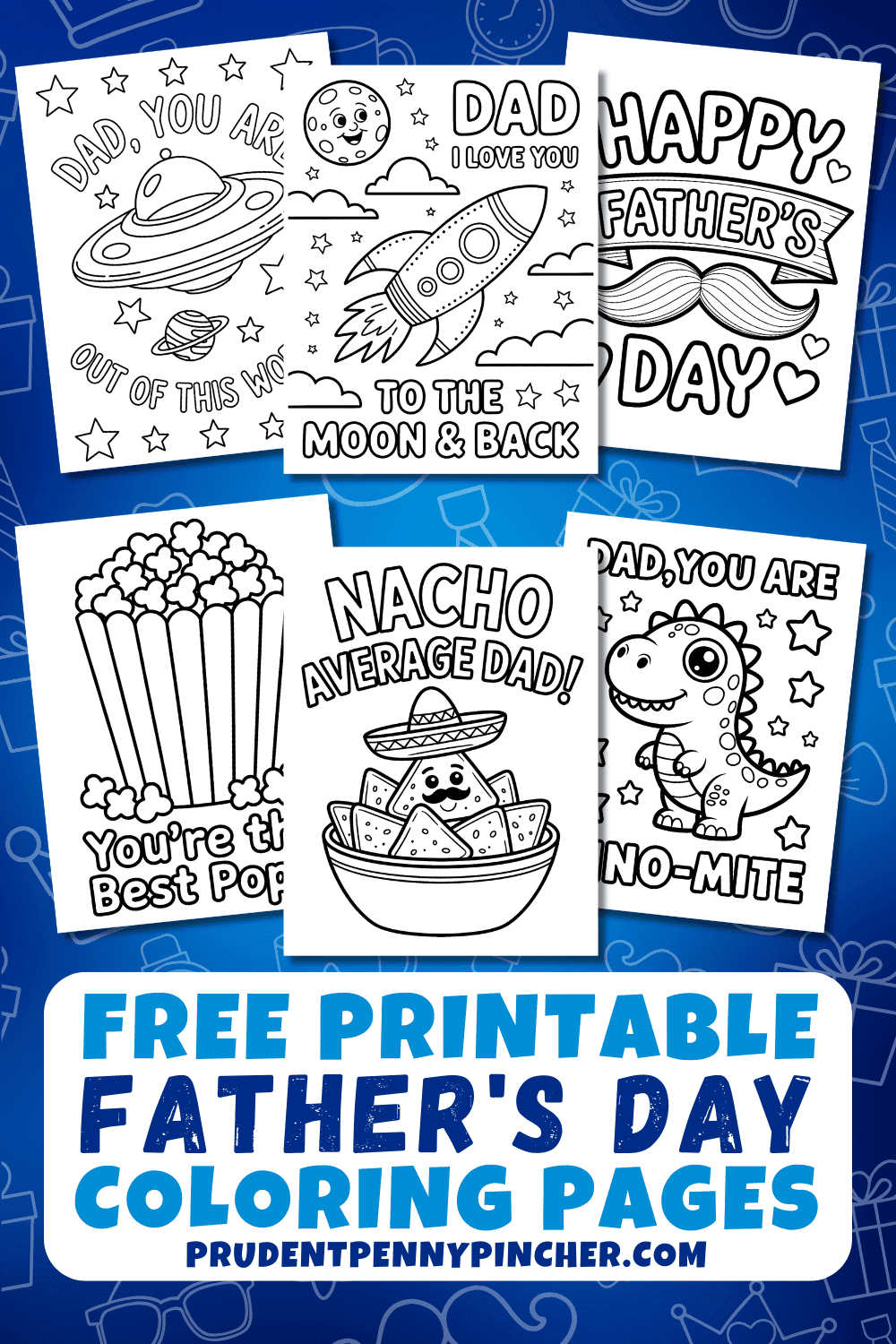 a collage of free printable Father's Day coloring pages featuring a rocket, UFO, mustache, popcorn, nacho, and dinosaur design on a blue background