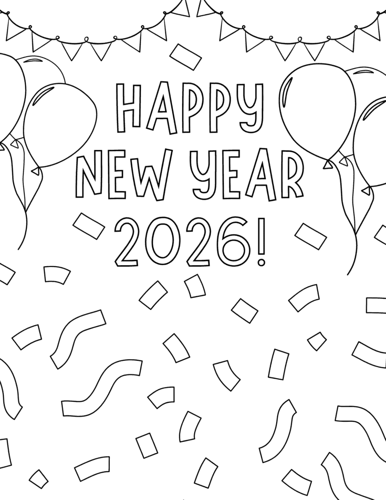 2026 coloring page with party balloons on both sides, bunting across the top, and lots of confetti.