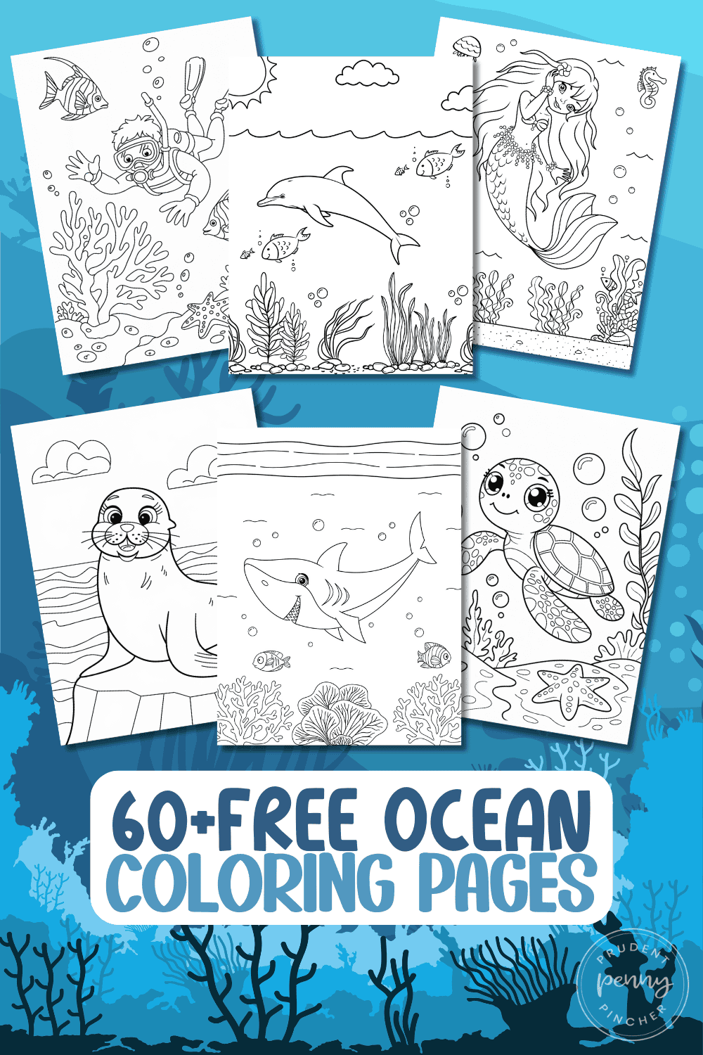 A collage of six ocean-themed coloring pages for kids featuring a diver, dolphin, mermaid, seal, shark, and sea turtle on a blue underwater background with coral silhouettes.
