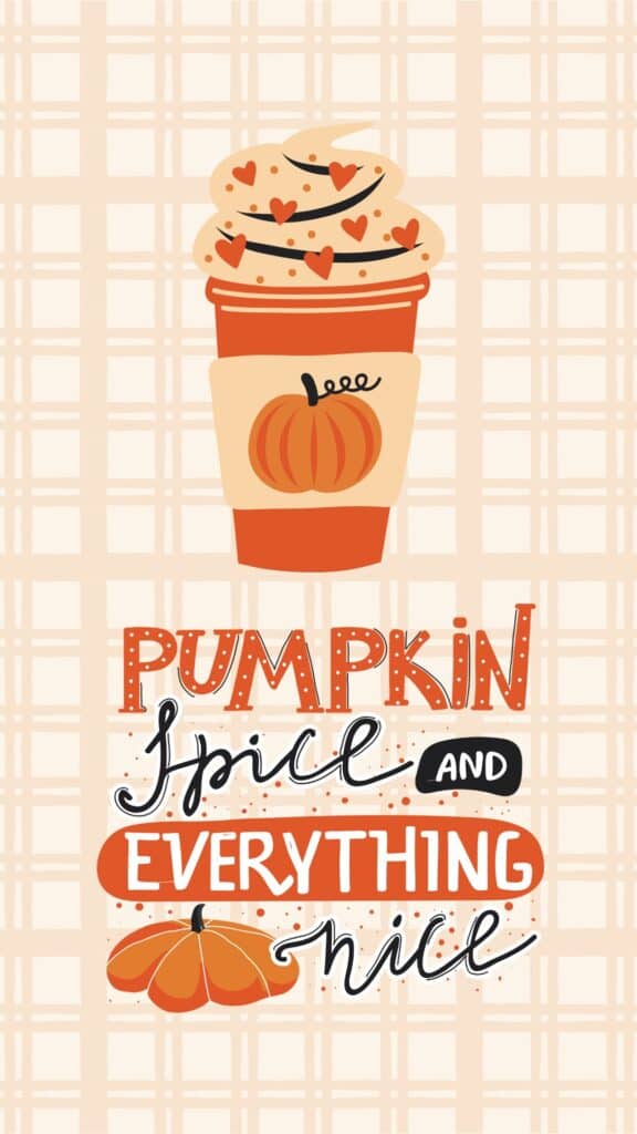 Cute pumpkin spice coffee cup illustration with the phrase 'Pumpkin Spice and Everything Nice'