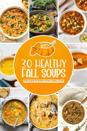 30 Healthy Fall Soups - Prudent Penny Pincher