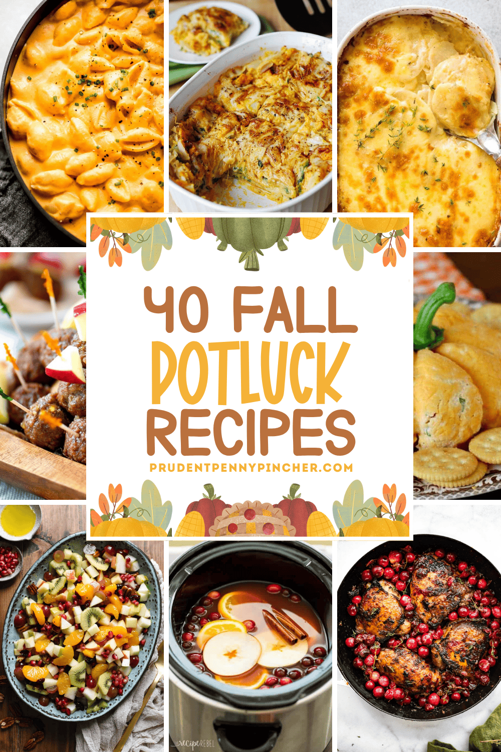 Collage of 40 fall potluck recipes including casseroles, crockpot apple cider, appetizers, salads, and comforting fall dishes.